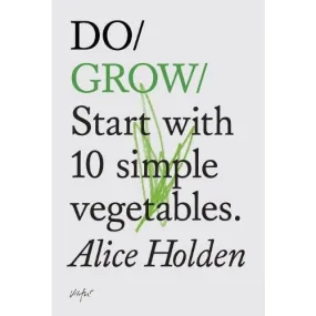 Do Grow - Alice Holden
