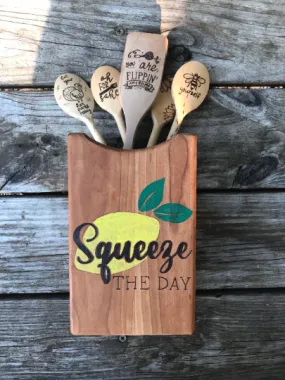 Wood Utensil Holder with Wood Burned Designs:  Squeeze The Day